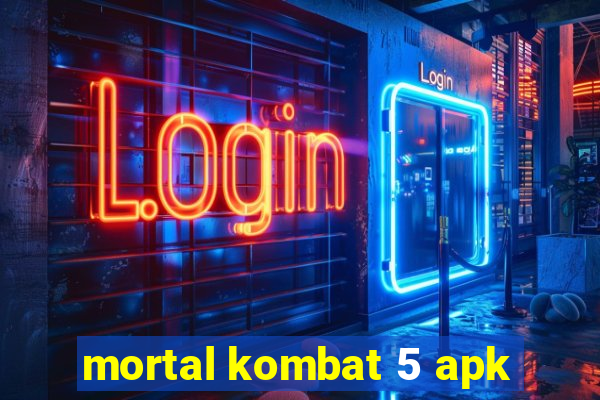 mortal kombat 5 apk